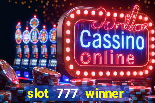 slot 777 winner como sacar