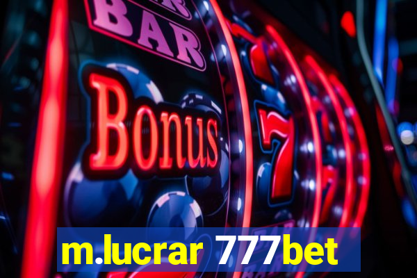 m.lucrar 777bet