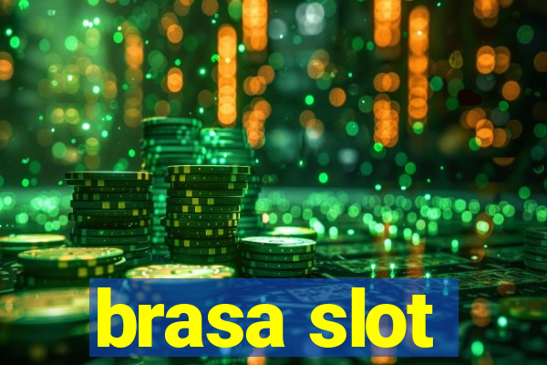 brasa slot