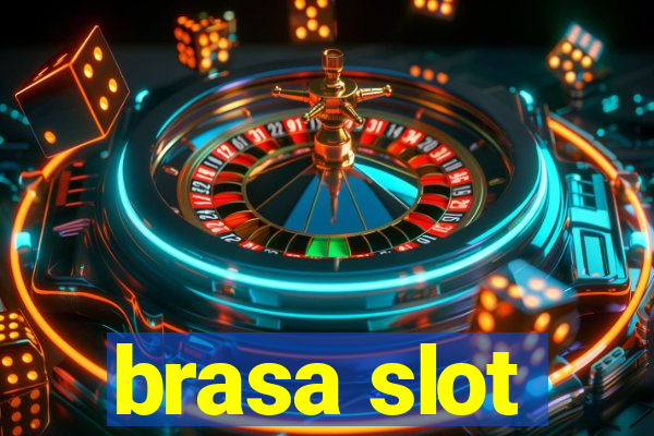 brasa slot