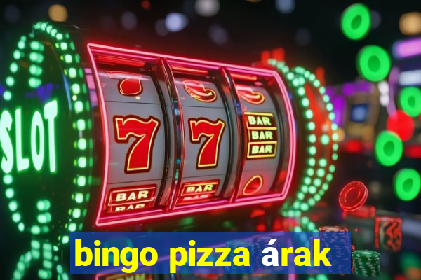 bingo pizza árak