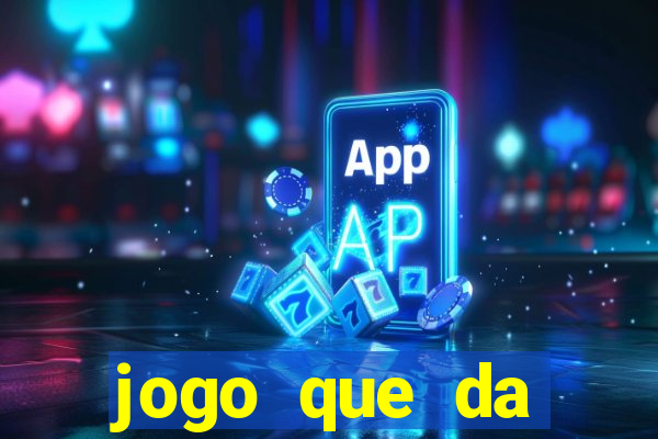 jogo que da dinheiro online