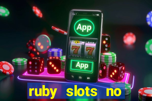 ruby slots no deposit bonus