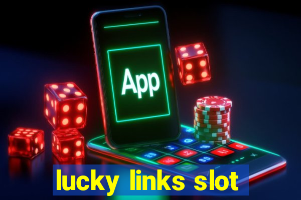 lucky links slot