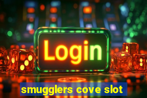 smugglers cove slot