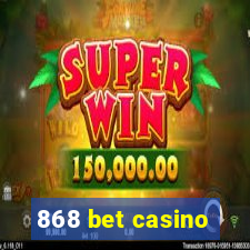 868 bet casino