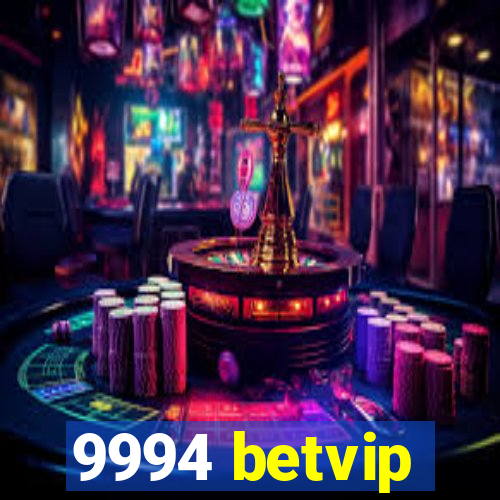 9994 betvip