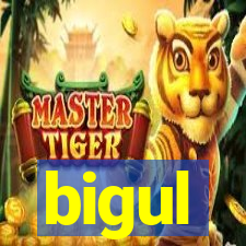 bigul