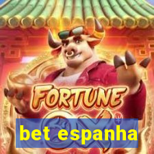 bet espanha