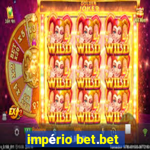 império bet.bet