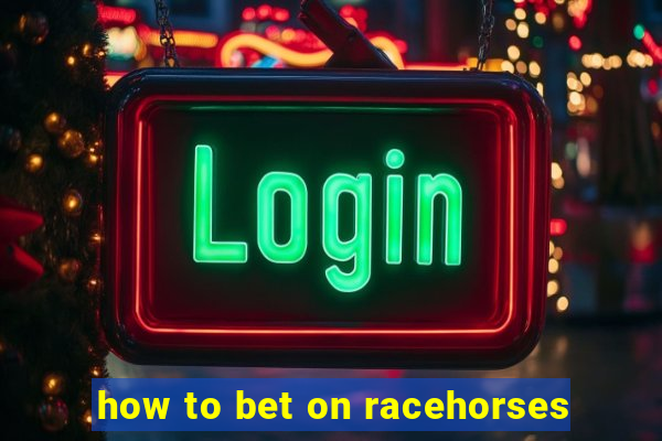 how to bet on racehorses