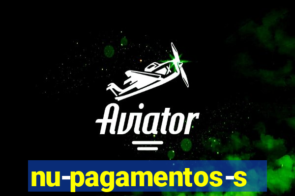 nu-pagamentos-s-a