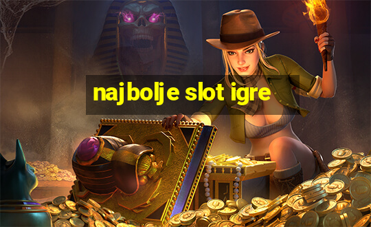 najbolje slot igre