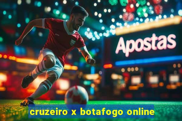 cruzeiro x botafogo online