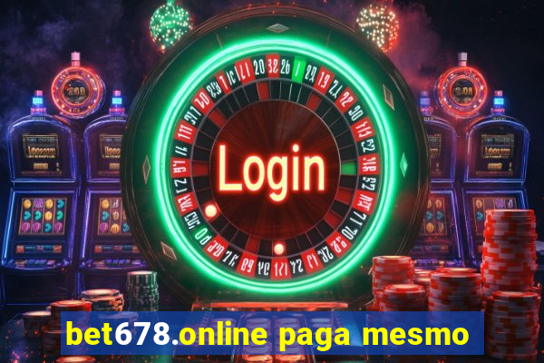 bet678.online paga mesmo