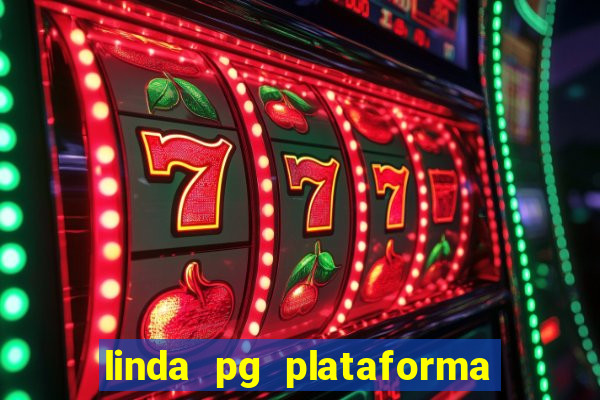 linda pg plataforma de jogos