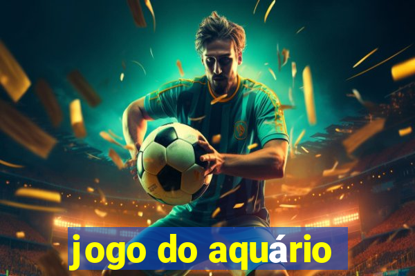 jogo do aquário