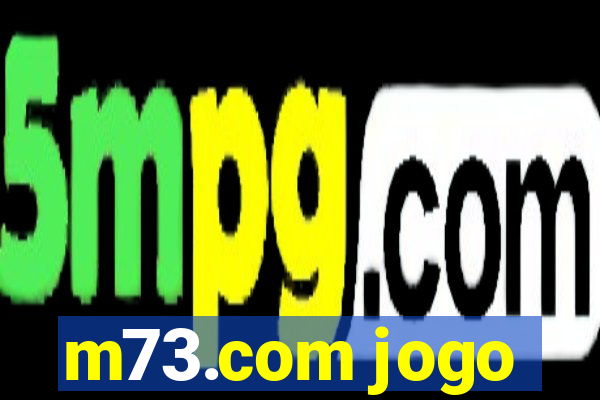 m73.com jogo