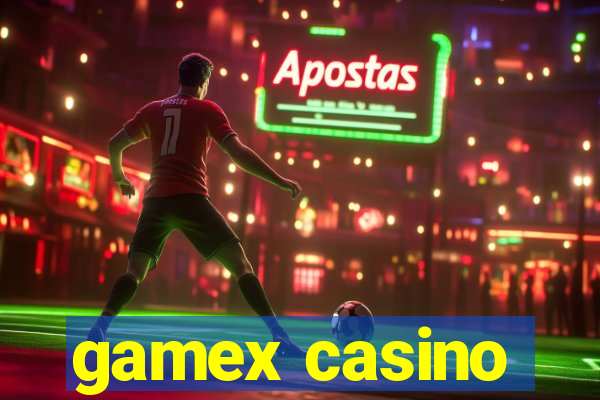 gamex casino