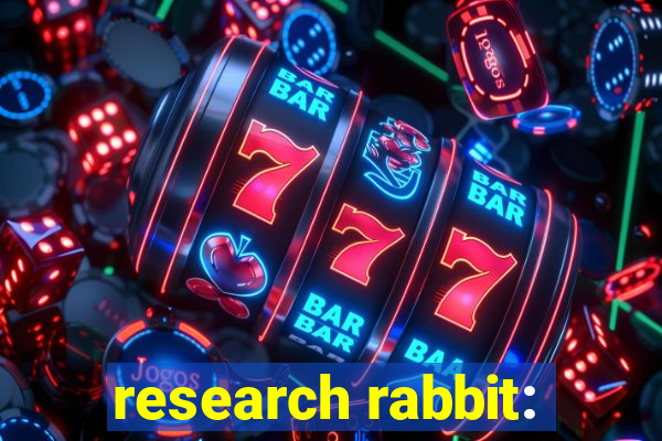 research rabbit: