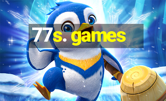 77s. games