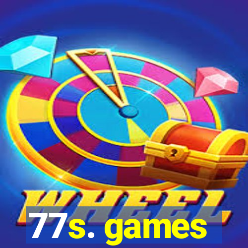 77s. games