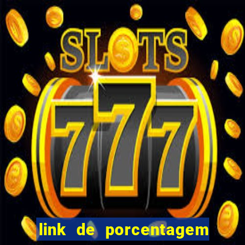 link de porcentagem de slots