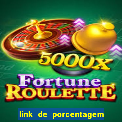 link de porcentagem de slots