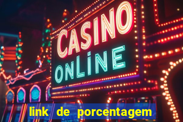 link de porcentagem de slots