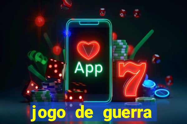 jogo de guerra para celular