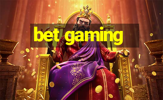 bet gaming