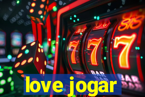 love jogar