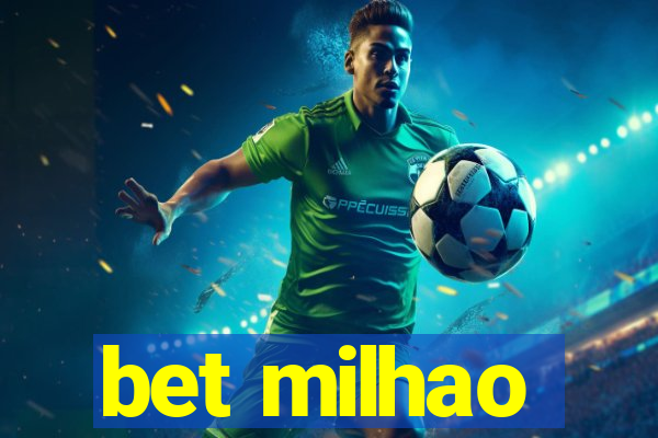 bet milhao