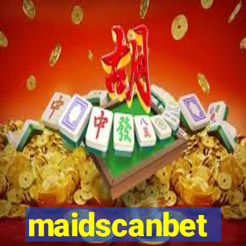 maidscanbet