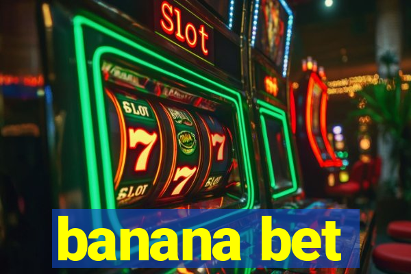 banana bet