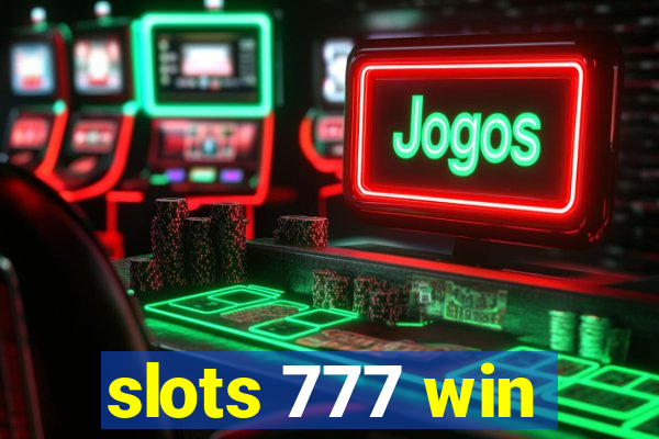 slots 777 win