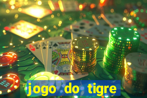 jogo do tigre melhor plataforma