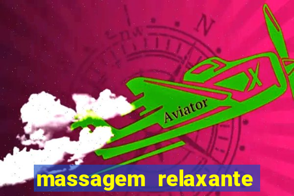 massagem relaxante em betim