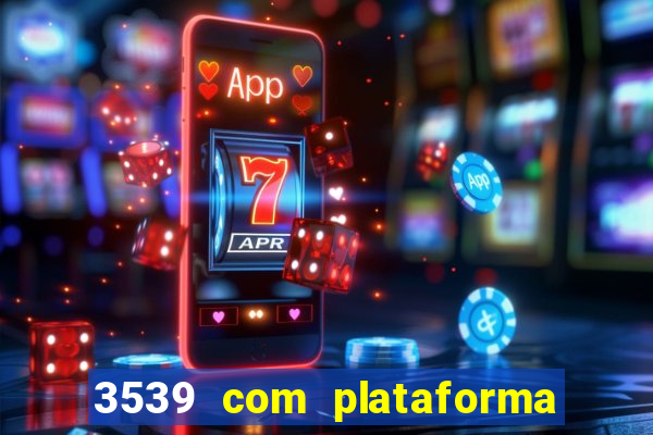 3539 com plataforma de jogos