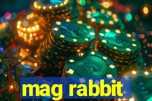 mag rabbit