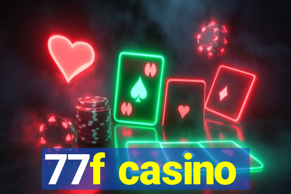 77f casino