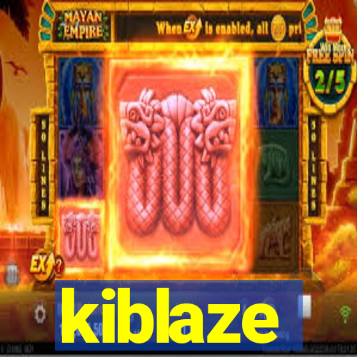 kiblaze