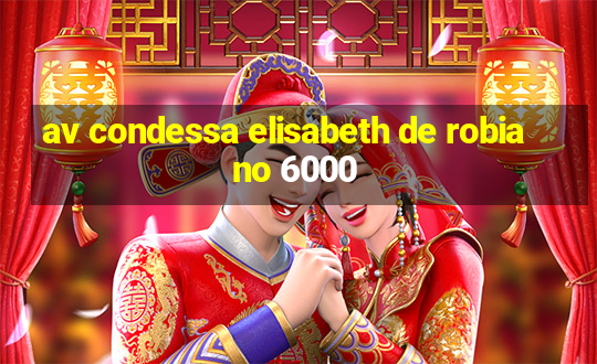 av condessa elisabeth de robiano 6000