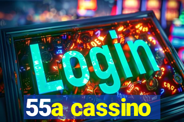 55a cassino