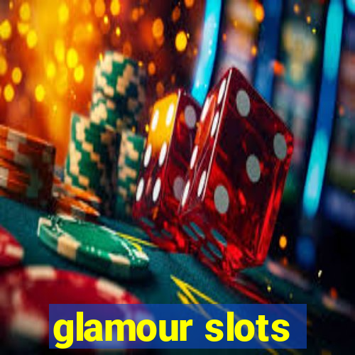 glamour slots