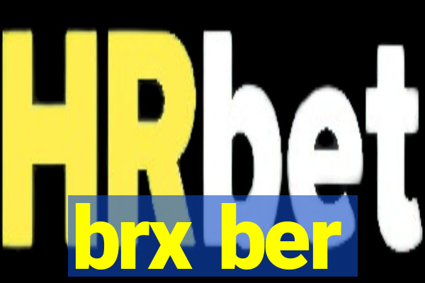 brx ber