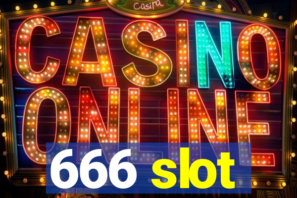 666 slot