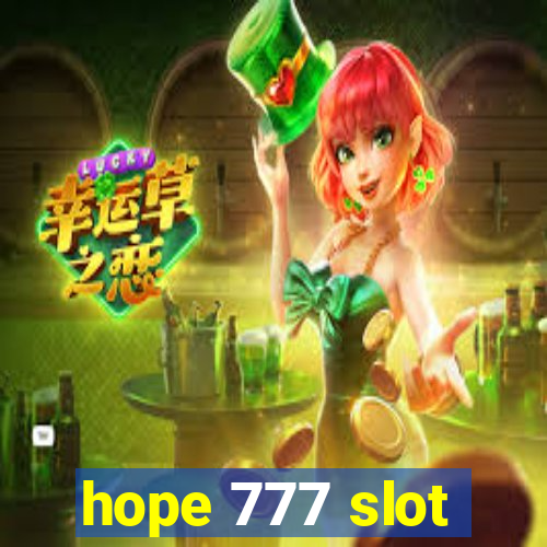 hope 777 slot