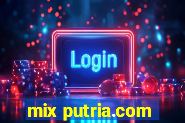 mix putria.com