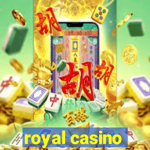 royal casino